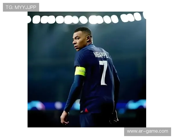 全球品牌争抢：姆巴佩商业价值领跑足坛新时代重塑商业格局